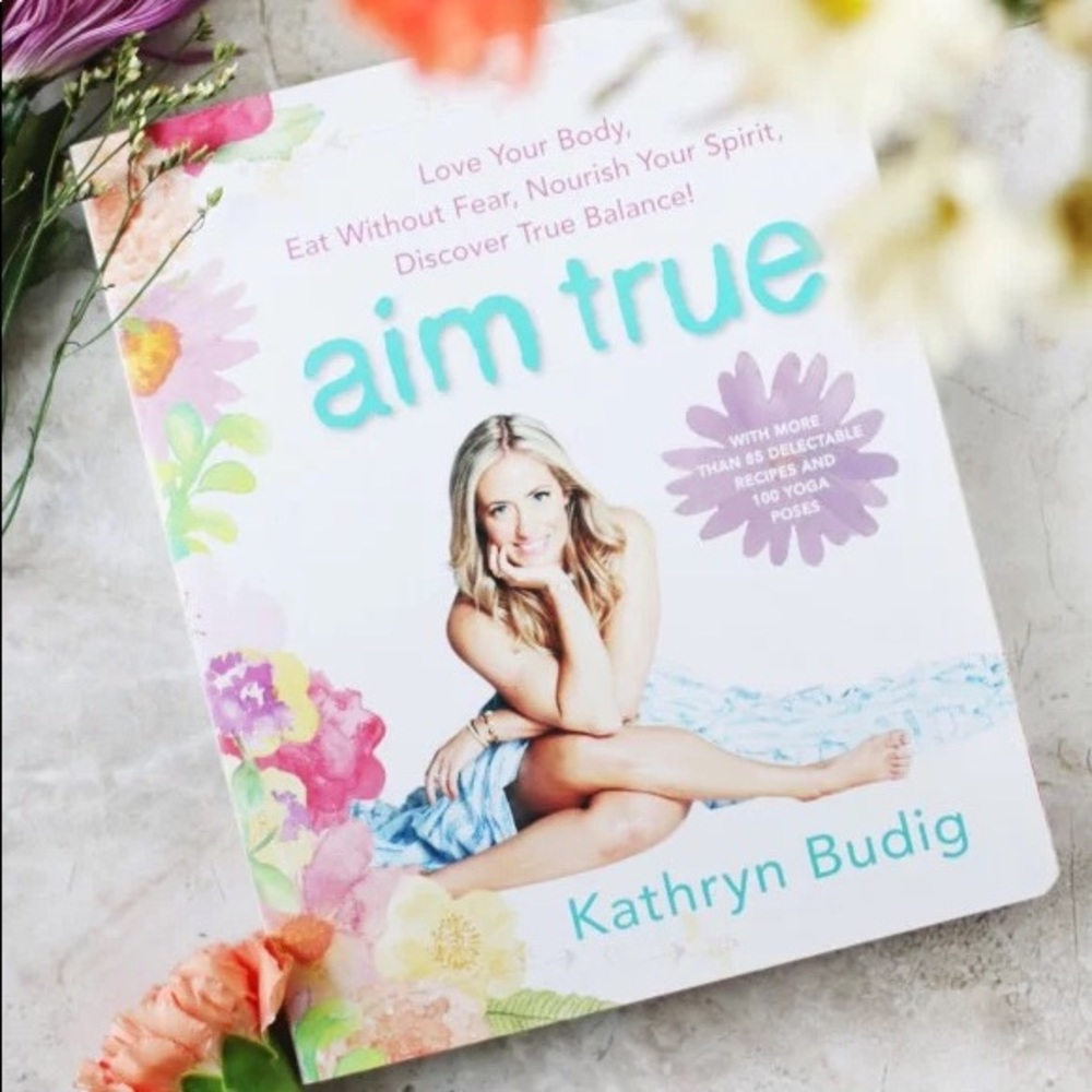 Aim True by Kathryn Budig Paperback Recipe & Yoga Book